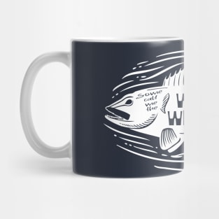 Some call me the Walleye Whisperer Mug